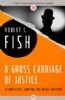 A Gross Carriage of Justice by Robert L. Fish