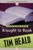 Brought to Book by Tim Heald