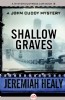 Shallow Graves by Jeremiah Healy