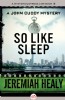 So Like Sleep by Jeremiah Healy