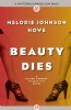 Beauty Dies by Melodie Johnson Howe