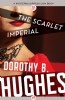 The Scarlet Imperial by Dorothy B. Hughes