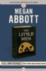 The Little Men: A Bibliomystery by Megan Abbott