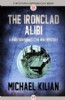 The Ironclad Alibi by Michael Kilian