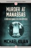 Murder at Manassas by Michael Killian