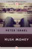 Hush Money by Peter Israel