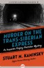 Murder on the Trans-Siberian Express by Stuart Kaminsky