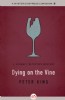 Dying on the Vine by Peter King