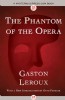 The Phantom of the Opera by Gaston Leroux