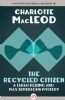The Recycled Citizen by Charlotte MacLeod