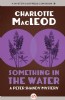 Something in the Water by Charlotte MacLeod