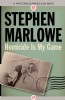 Homicide is My Game by Stephen Marlowe