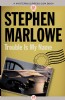 Trouble is My Name by Stephen Marlowe