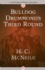 Bulldog Drummond's Third Round by H. C. McNeile