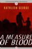 A Measure of Blood by Kathleen George