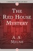 The Red House Mystery by A. A Milne