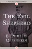 The Evil Shepherd by E. P. Oppenheim