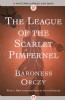The League of the Scarlet Pimpernel by Baroness Orczy