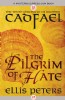 The Pilgrim of Hate by Ellis Peters