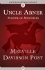 Uncle Abner by Melville Davisson Post