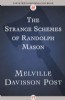 The Strange Schemes of Randolph Mason by Melville Davisson Post