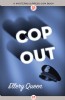 Cop Out by Ellery Queen