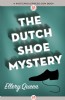 The Dutch Shoe Mystery by Ellery Queen
