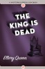 The King is Dead by Ellery Queen