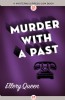 Murder with a Past by Ellery Queen