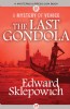 The Last Gondola by Edward Sklepowich