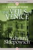 The Veils of Venice by Edward Sklepowich