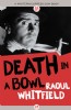 Death in a Bowl by Raoul Whitfield